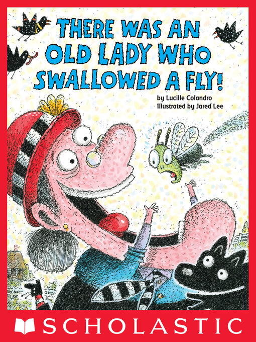 Title details for There Was an Old Lady Who Swallowed a Fly! by Lucille Colandro - Wait list